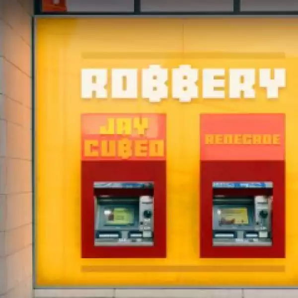 Jay Cubed - Robbery ft.  Renegade
